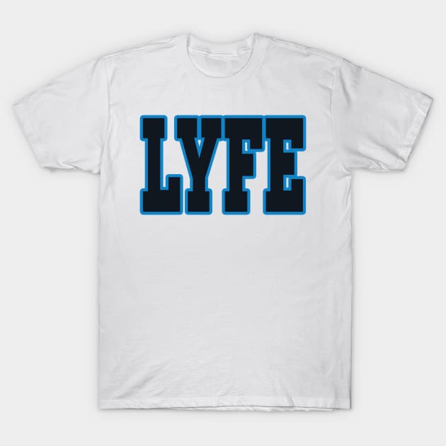 Carolina LYFE!!! T-Shirt by OffesniveLine